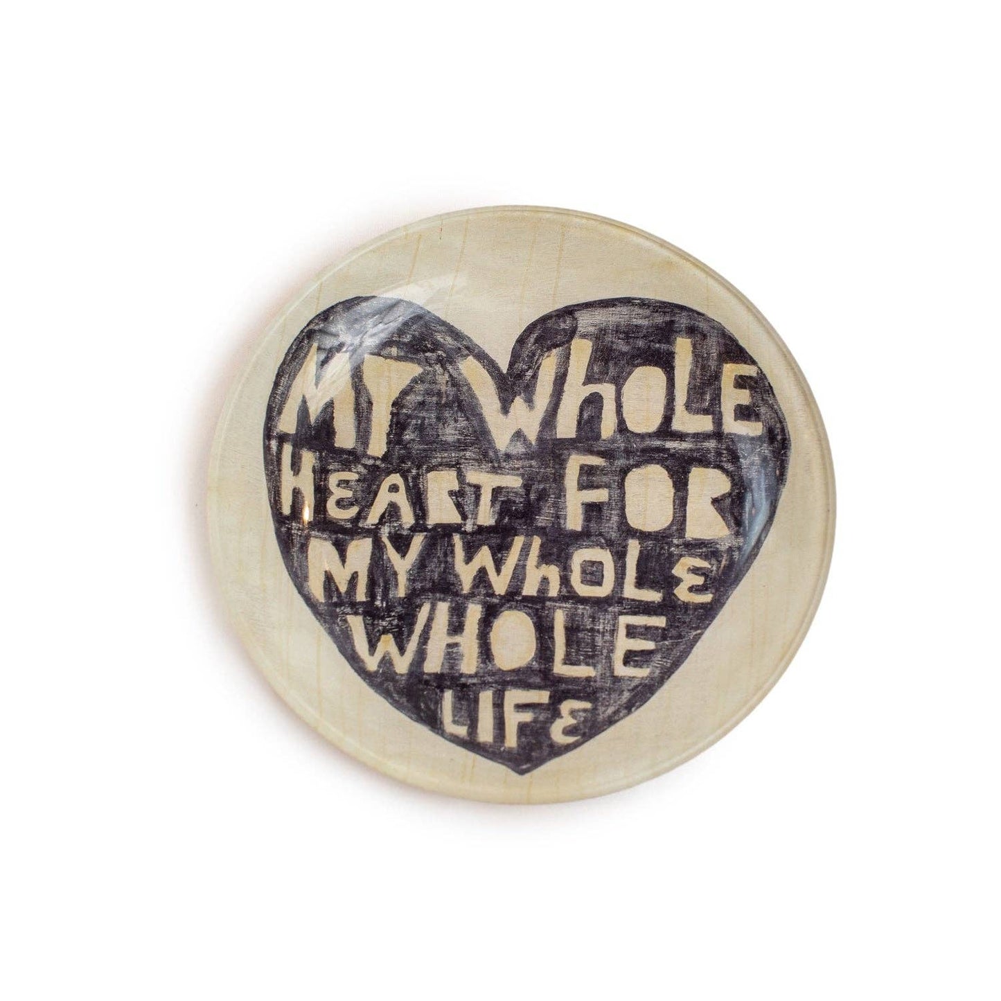 My Whole Heart Round Decoupage Plate